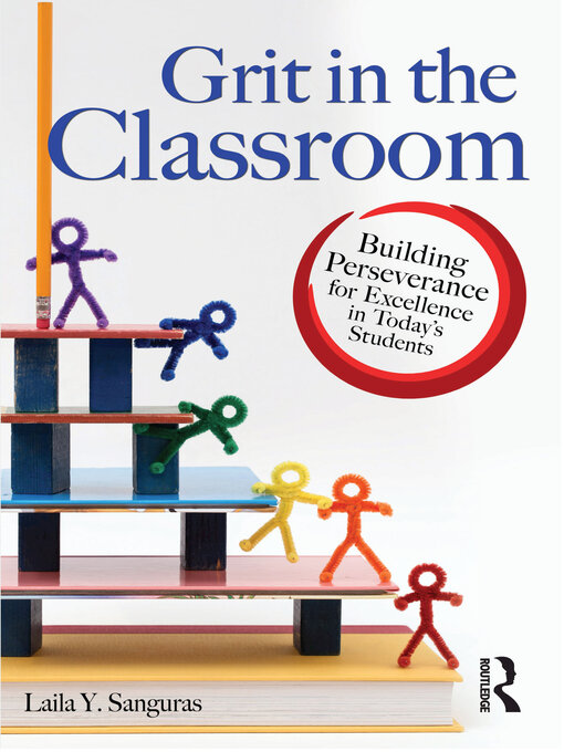 Title details for Grit in the Classroom by Laila Sanguras - Available